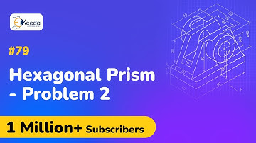 Hexagonal Prism Problem No.2 - Section of Solids - Engineering Drawing