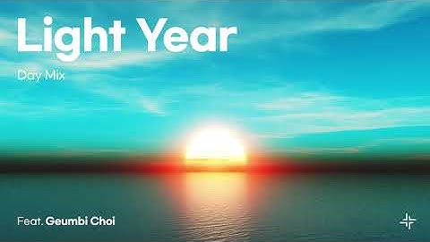 Sarang - Light Year Feat. Geumbi Choi (Day Mix) (Official Audio)