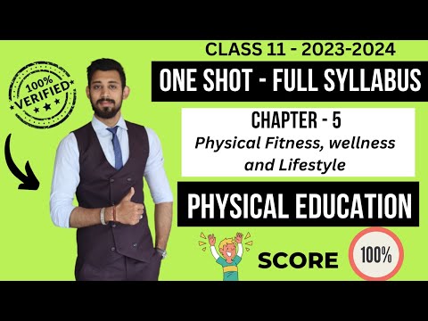 Physical Fitness, Wellness and Lifestyle | One shot | Chapter 5 | Class 11 | Physical education