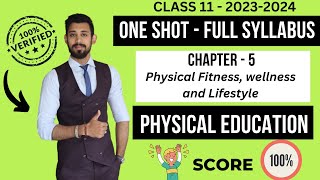 Physical Fitness, Wellness and Lifestyle | One shot | Chapter 5 | Class 11 | Physical education