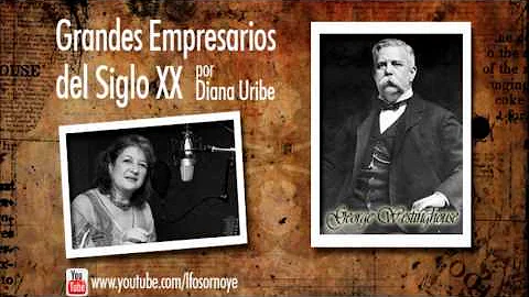 06. George Westinghouse (Grandes Empresarios del S...