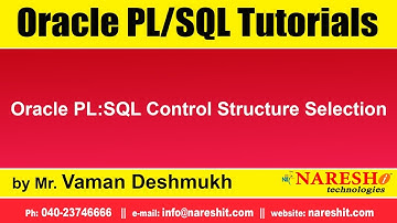 Oracle PL/SQL Tutorials |  Oracle PL:SQL Control Structure Selection | by Mr.Vaman Deshmukh