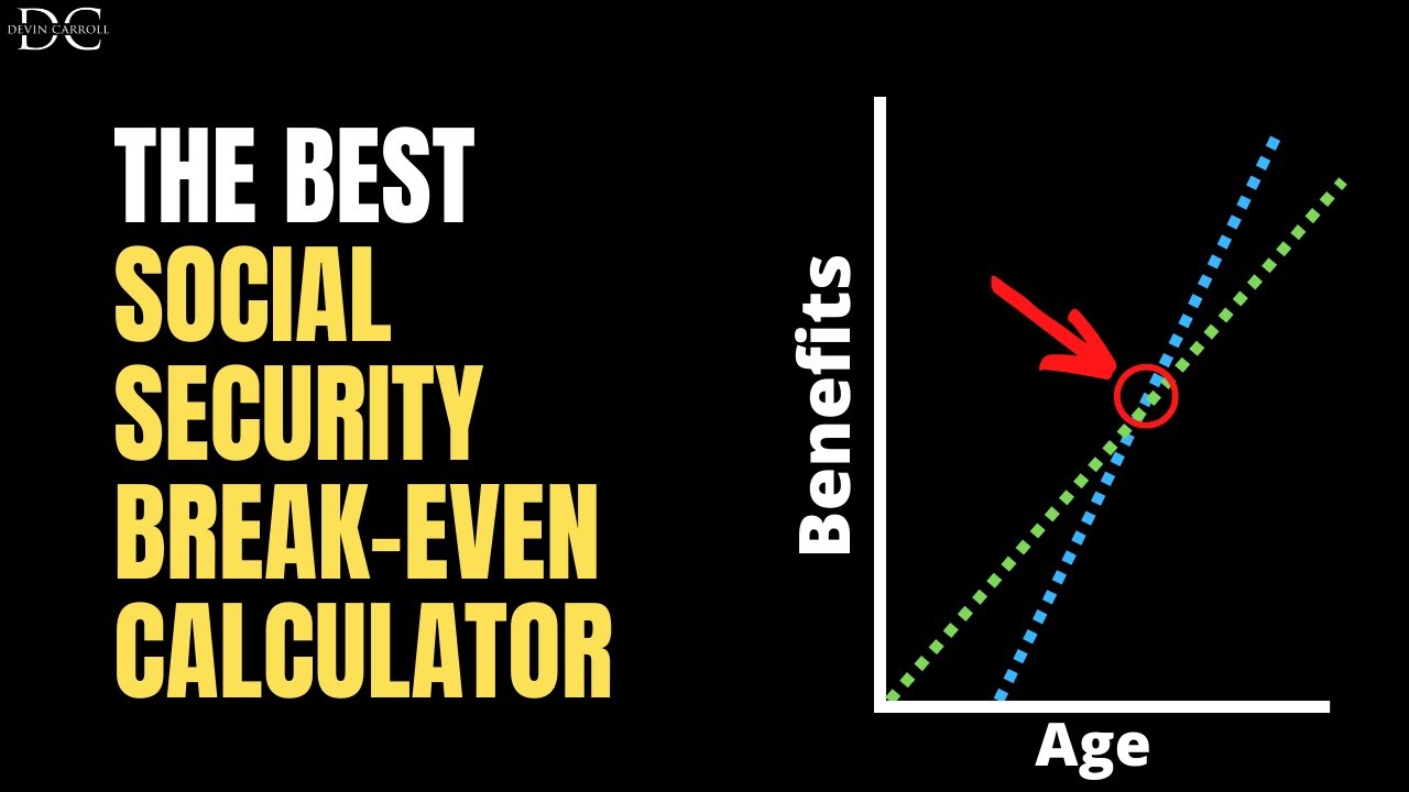 The Best Social Security BreakEven Calculator ⏳ 🎯 YouTube