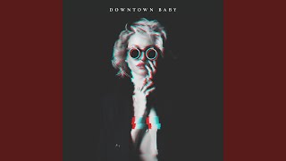 Downtown Baby - Jacey Hunter