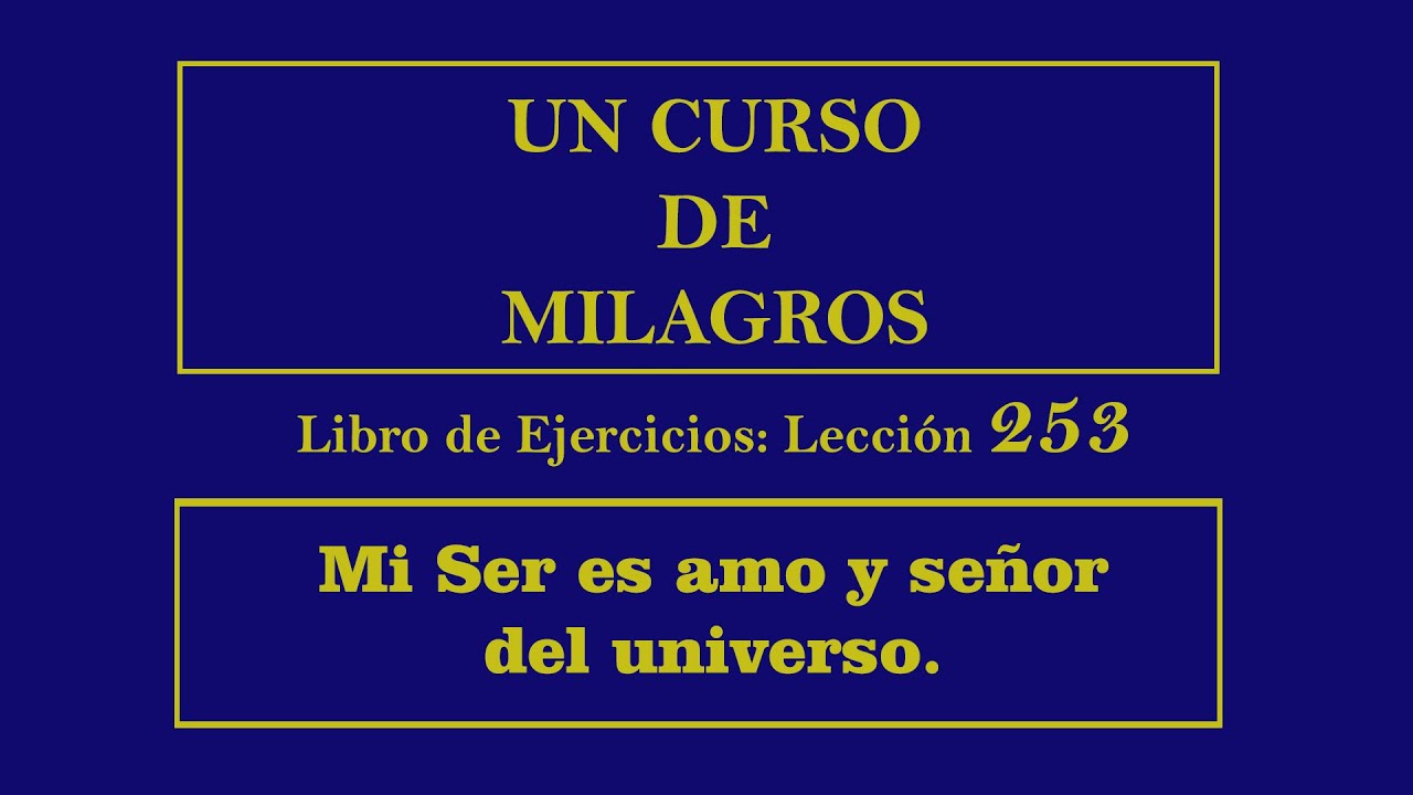 Leccion 253 Un Curso De Milagros