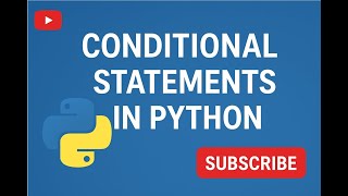 How to use Conditional Statements in Python | Python Programming | Python for Beginners | Python