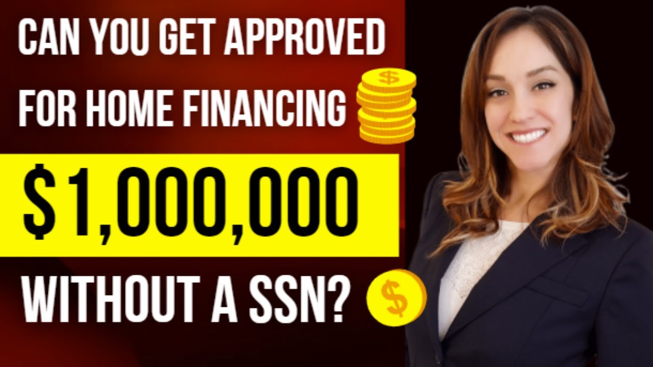 Can you get approved for a home mortgage loan without a social security number? YouTube