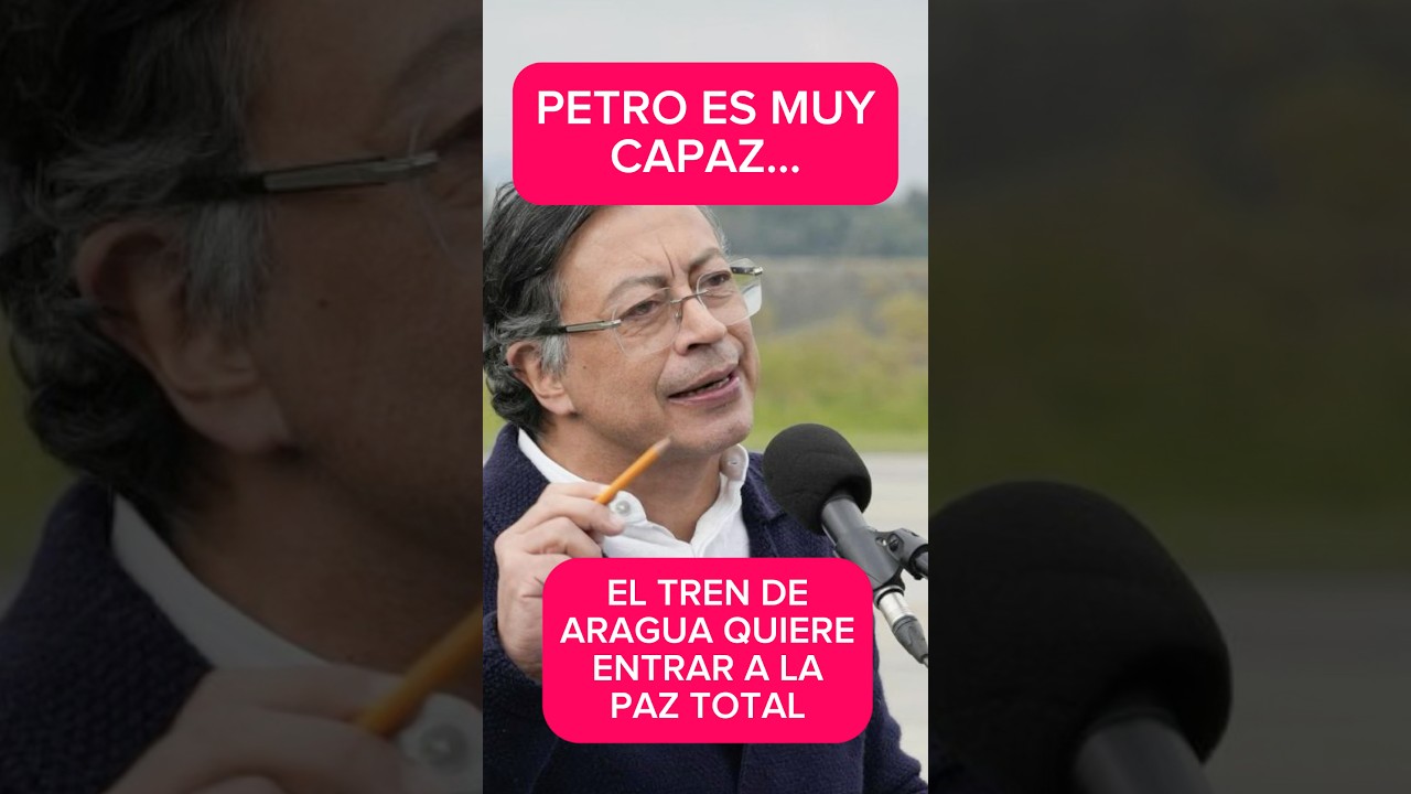 TREN DE ARAGUA QUIERE MANIPULAR A PETRO 