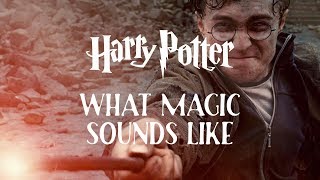 Harry Potter: What Magic Sounds Like