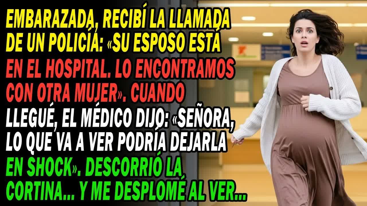 La Policía Me Llamó👮‍♂️＂Su Esposo Está En El Hospital🏥 Lo Encontramos Con Otra Mujer＂  Cuand