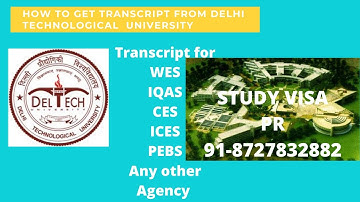 How to Get Transcript from Delhi Technological University ! 8727832882 ! DTU ! WES ! IQAS ! CES