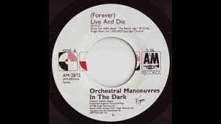 Orchestral Manoeuvres In The Dark Forever Live And Die Lyrics