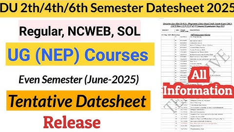 DU SOL, Regular & NCWEB 2nd/4th/6th Semester May June 2025 Exam Datesheet Release (NEP Course)