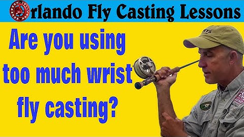 Fly Casting Instruction - Bending the Wrist (how much to use)
