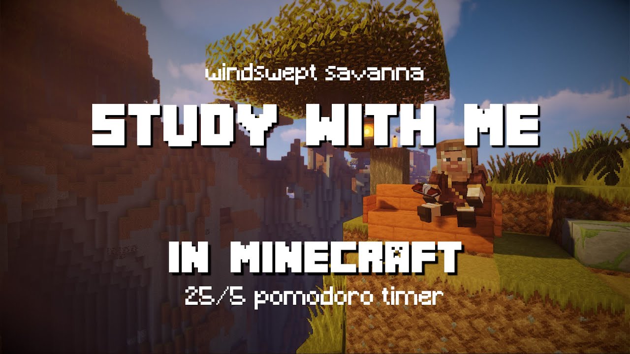 Study with Me in Minecraft | Windswept Savanna | 25/5 Pomodoro Timer [2hr] [4K]