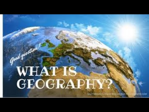 What is geography? Why is geography so important? - YouTube