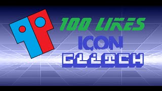 Geometry Dash 100 likes icon glitch!----[ONLY WORK ON 1.91]