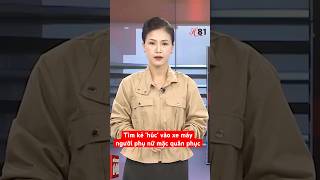 Xác minh kẻ &#39;húc&#39; vào xe máy người phụ nữ mặc quân phục