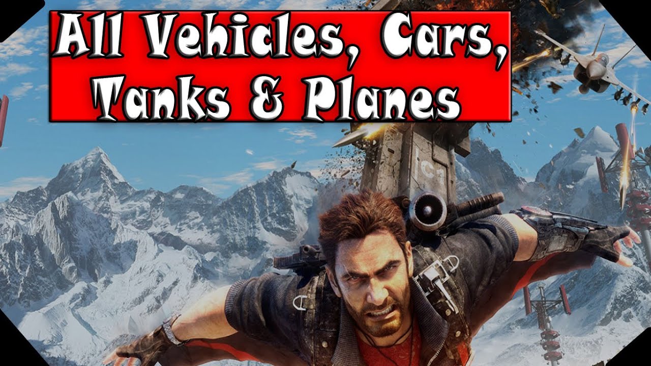 Just Cause 3 - All Vehicles, Cars, Tanks, Boats & Planes Shown & Gameplay (PC HD) [108060FPS]