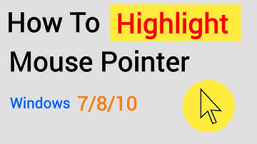 How To Highlight Mouse Pointer Windows 7/8/10  || highlight mouse pointer