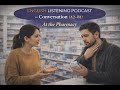 Learn English Conversation | Buying Medicine (A2–B1)