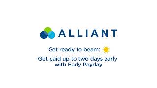 Get paid up to two days early: Early Payday now available at Alliant!