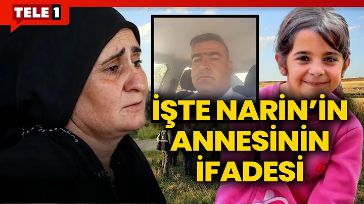 Narin'in annesinin ifadesi çıktı! Salim Güran ile ilişkisi var mı? Narin ne gördü?
