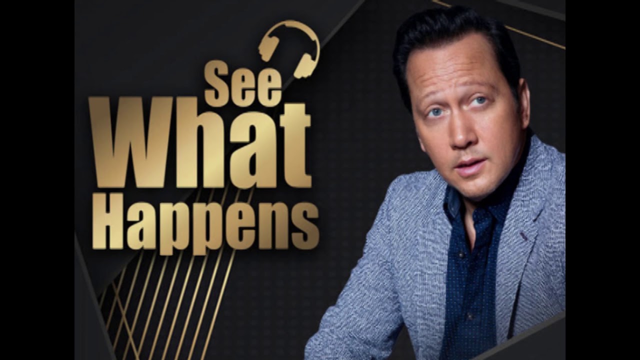 Rob Schneider's See What Happens Podcast Numero 1