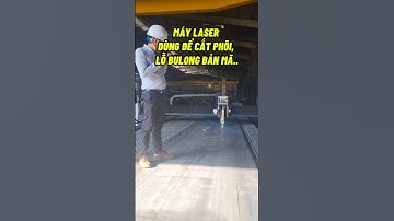 CẮT PHÔI, KHOÉT LỖ BULONG...BẰNG MÁY LASER #nhatheptienchetptsteel