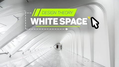 Design theory - White Space in Design