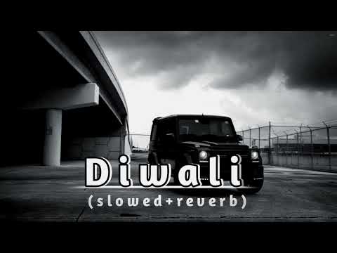 Diwali(slowed reverb)Full Song