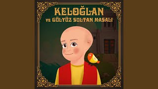 Keloğlan Ve Gülyüz Sultan Masalı - Özlem Türay