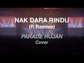 Parade Hujan - Nak Dara Rindu (P. Ramlee Cover) Live @Senandung Malam Unplugged, KL