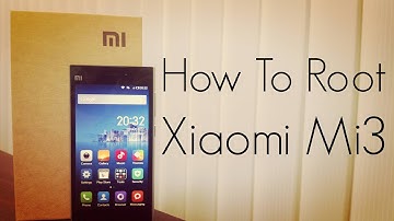 How To Root Xiaomi Mi3 SmartPhone on Any Build