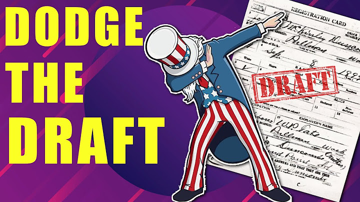 How to Avoid the Draft | Eleven Legal ways to be a Draft Dodger