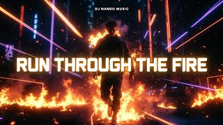 🔥 Run Through The Fire ✨ Epic Male Vocal EDM Anthem 2026 🎧 Festival Energy