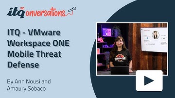 🇫🇷 ITQ - VMware Workspace ONE Mobile Threat Defense | ITQonversations