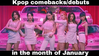 Kpop comebacks/debuts in the month of January 2019