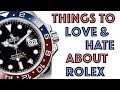 Things that I LOVE & HATE about ROLEX Watches | Submariner | Sky Dweller | GMT Master | Day Date
