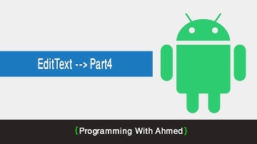 47- EditText  [ part4 ]  TextWatcher and Logcat