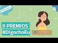 II Premios #DígochoEu