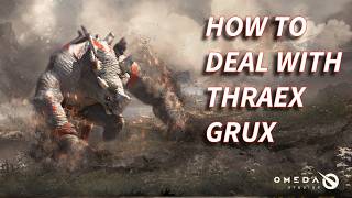 How to deal with Thraex Grux! Predecessor Tips.