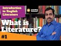 What is Literature? | Introduction to English Literature