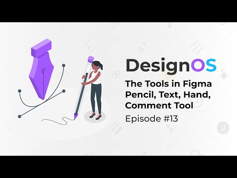 Tools in Figma - Part 4 - Pencil, Text, Hand and Comment Tool  - UI Design Episode #13