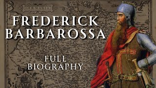 The Life of Frederick Barbarossa | Human Voiced, No Ads