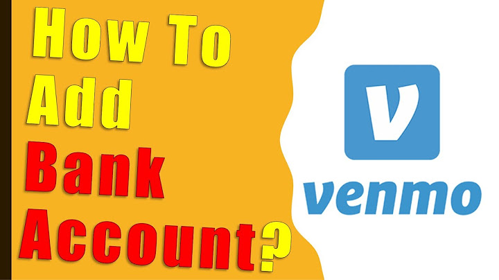 How to add your bank account to venmo