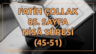 Fatih Çollak - 85.Sayfa - Nisâ Suresi (45-51)