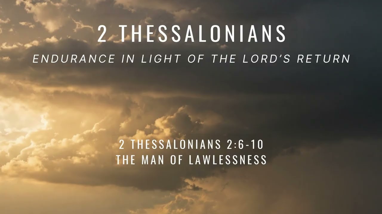 2 Thessalonians 2:6-10