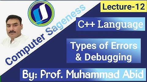 Lecture-12 || C++ Language || Types of Errors || Debugging || BSCS || BS-IT || MCS || Urdu || Hindi