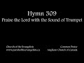 Hymn 309 - Praise the Lord with the Sound of Trumpet
